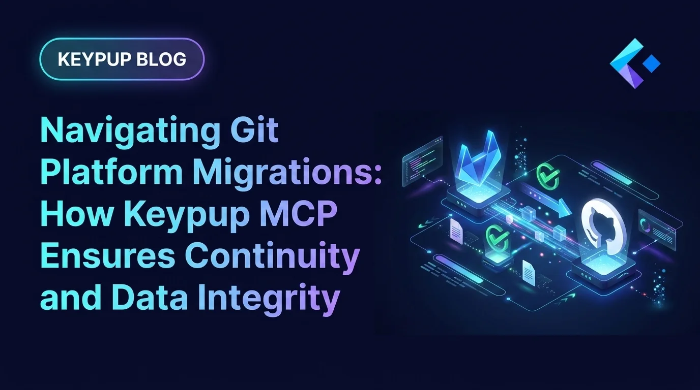 Navigating Git Platform Migrations: How Keypup MCP Ensures Continuity and Data Integrity