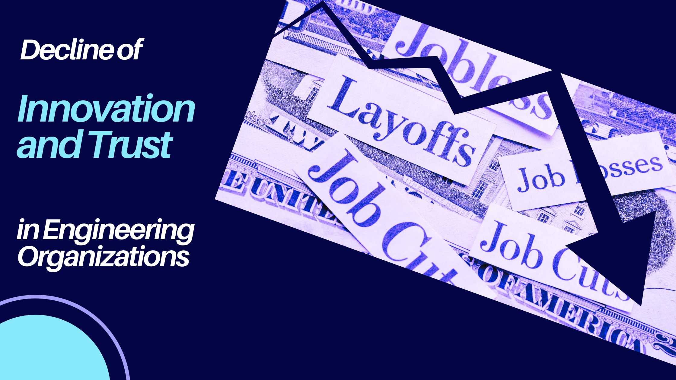 Tech Layoffs: A Grim Reminder of the Decline of Innovation and Trust in Engineering Organizations